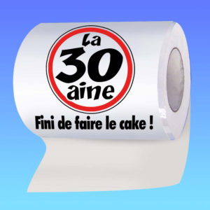 Papier Toilette Anniversaire Humoristique : Papier Toilette Anniversaire 30 ans