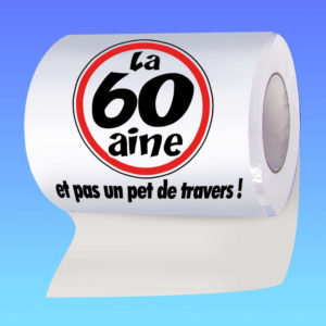 Papier Toilette Anniversaire Humoristique : Papier Toilette Anniversaire 60 ans