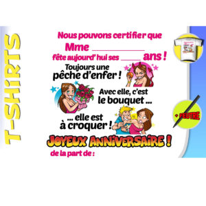 T-Shirt Anniversaire Certifie avec Marqueur : T-Shirt Certifie Femme Joyeux Anniversaire