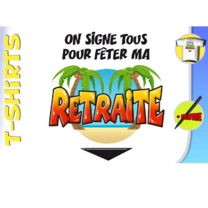 T-Shirt Retraite Dedicace avec Marqueur