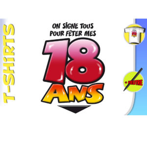 T-Shirt Anniversaire Dedicace avec Marqueur : T-Shirt Dedicace 18 ans