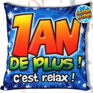 Coussin Anniversaire 1 An de Plus