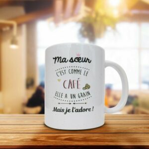 Mug Paillettes Ma Sœur Elle a un Grain mais je l'Adore !